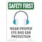 Signmission OSHA Sign, Wear Proper Eye And W/ Symbol, 10in X 7in Rigid Plastic, 7" W, 10" H, Portrait OS-SF-P-710-V-11406 - alternate 1